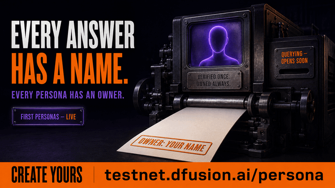 A promotional banner for 'First Personas' by dfusion.ai with the text 'EVERY ANSWER HAS A NAME. EVERY PERSONA HAS AN OWNER.', featuring a purple glowing figure on a vintage machine that prints 'OWNER: YOUR NAME' and the URL 'testnet.dfusion.ai/persona'.