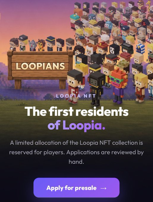 Promotional graphic for the 'LOOPIA NFT' collection, featuring pixelated block characters and the text 'The first residents of Loopia. A limited allocation of the Loopia NFT collection is reserved for players. Applications are reviewed by hand.' with an 'Apply for presale →' button.