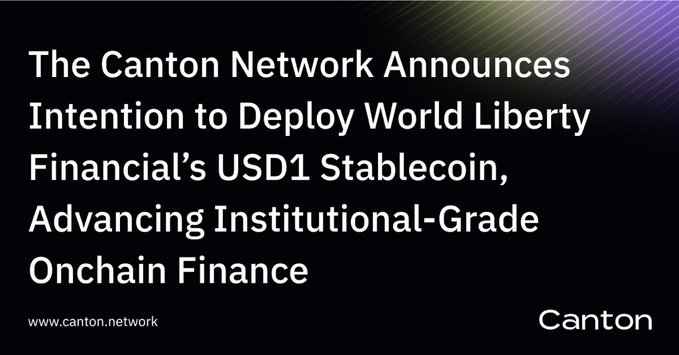 Press release banner from Canton Network announcing their intention to deploy World Liberty Financial's USD1 stablecoin to advance institutional-grade onchain finance, dated at canton.network.