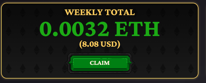 A dark themed digital interface displaying 'WEEKLY TOTAL' of '0.0032 ETH (8.08 USD)' in green text above a green 'CLAIM' button with a decorative gold border.