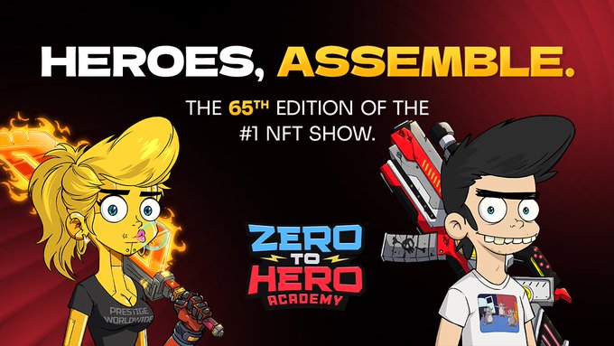 A promotional graphic for the 65th edition of the #1 NFT show (#NFTOGT) featuring two cartoon characters and the "Zero to Hero Academy" logo, with the headline "HEROES, ASSEMBLE." inviting viewers to join the Zero To Hero Academy team for the livestream discussion.