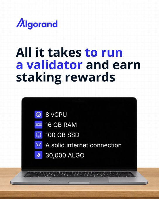 A graphic from Algorand featuring a laptop on a wooden desk lists the requirements to run a validator node: 8 vCPU, 16 GB RAM, 100 GB SSD, a solid internet connection, and 30,000 ALGO. The image visually reinforces the post's message that only basic hardware and a 30K ALGO stake are needed to earn staking rewards on the Algorand network.