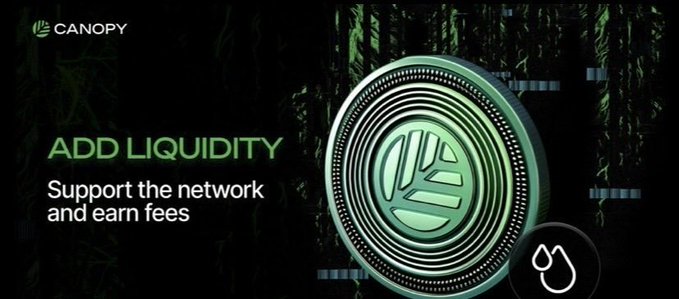 A Canopy promotional graphic featuring a green coin/token with the text 'ADD LIQUIDITY - Support the network and earn fees.'
