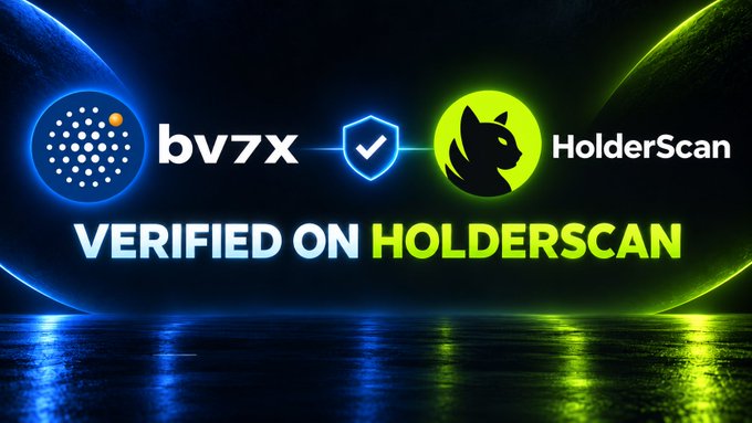 Verification badge graphic displaying 'bv7x' and 'HolderScan' logos with a checkmark shield between them, and the text 'VERIFIED ON HOLDERSCAN' against a dark cosmic background.