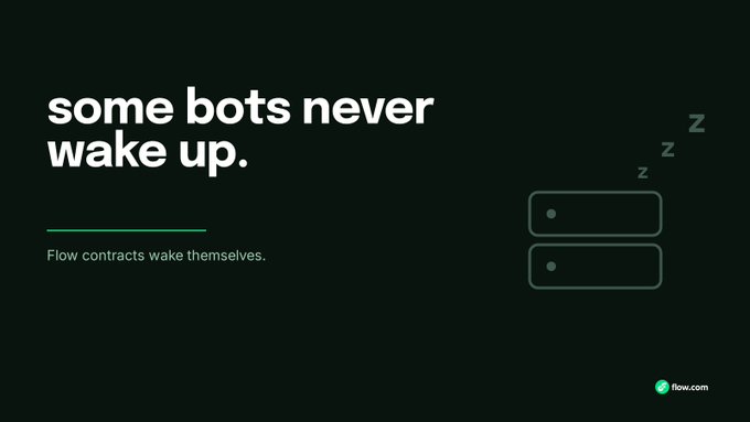 A dark-themed advertisement with the text 'some bots never wake up.' and a subheading 'Flow contracts wake themselves,' alongside a minimalist illustration of a sleeping server with 'Zzz' symbols, branded with the flow.com logo.