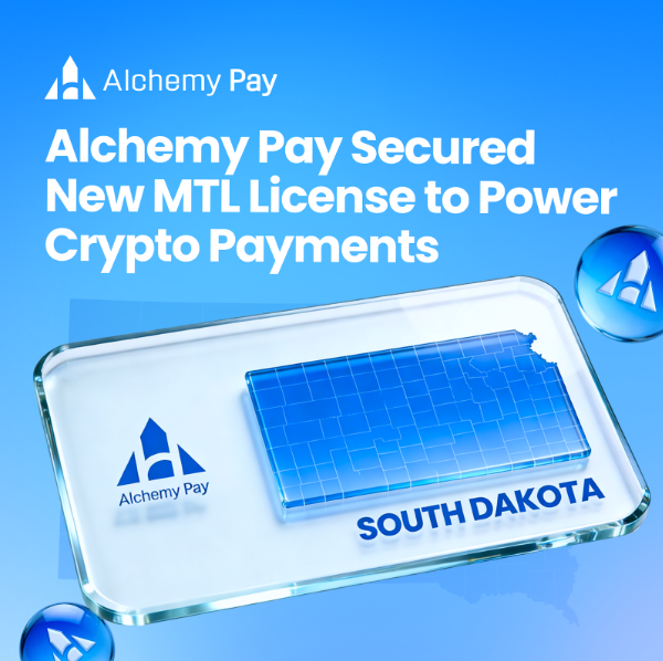 A promotional graphic for Alchemy Pay announces that the company secured a new Money Transmitter License (MTL) in South Dakota, marking the 14th U.S. state out of 18 to grant them legal money transfer status. The image features the Alchemy Pay logo, the headline "Alchemy Pay Secured New MTL License to Power Crypto Payments," and a stylized transparent device labeled "SOUTH DAKOTA" on a blue background.