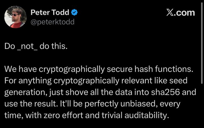 A tweet from Peter Todd (@peterktodd) warns 'Do _not_ do this,' advising that for cryptographically relevant seed generation, one should use sha256 instead.