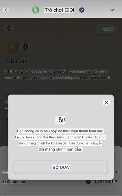 The image shows a Vietnamese-language error popup on the "Trò chơi CiDi" (CiDi Game) page, stating "Lỗi! Bạn không có ví phù hợp để thực hiện thanh toán này" (Error! You don't have a suitable wallet to make this payment), with a note that Pi payments cannot be performed for applications on the Mainnet unless users first receive a Mainnet migration, alongside a CiDiCoin balance of 0 and 10.5371901 Pi available.

The image illustrates a current limitation of the Pi Web3 wallet — while the post highlights its potential as a gateway to Web3 and the Mainnet ecosystem, the error shows users still face barriers in completing Pi-based payments on Mainnet applications until proper wallet setup and migration occur.
