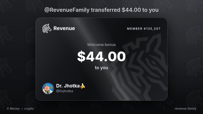 A promotional graphic showing a $44.00 welcome bonus transfer from @RevenueFamily to Dr. Jhotka (@0xjhotka), displayed on a dark card with 'MEMBER #135,207' and 'revenue.family' branding.