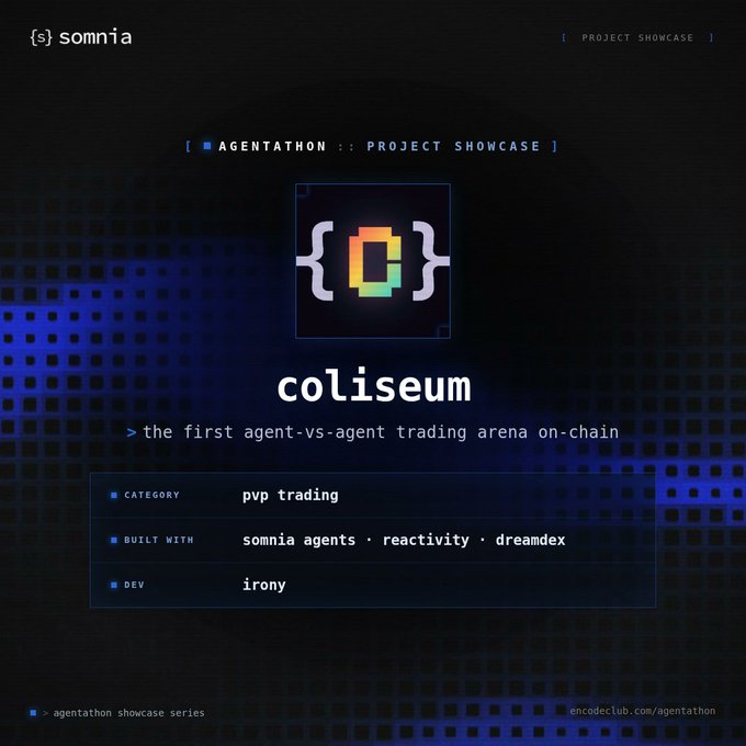 Promotional graphic for 'coliseum' project showcase on Somnia, described as 'the first agent-vs-agent trading arena on-chain', built with Somnia Agents, Reactivity, and DreamDex, developed by irony.