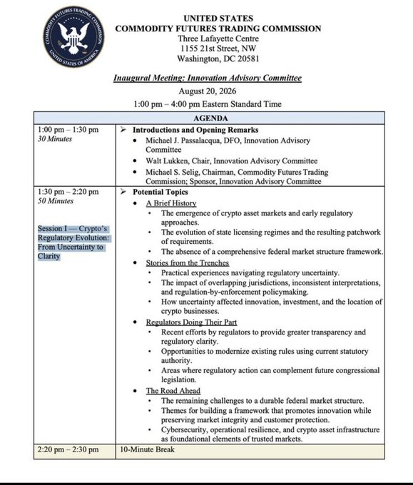 The image shows the agenda for the CFTC's inaugural Innovation Advisory Committee meeting on August 20, 2026, from 1:00-4:00 pm EST, chaired by Walt Lukken with DFO Michael J. Passalacqua and CFTC Chairman Michael S. Selig as sponsor. The Session I topic, "Crypto's Regulatory Evolution: From Uncertainty to Clarity," aligns with the post's announcement, covering crypto asset market history, regulatory stories, and the path forward for a federal market structure framework.