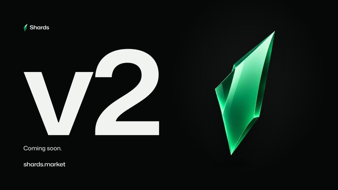 A promotional teaser for Shards v2, featuring large white 'v2' text on a black background with 'Coming soon. shards.market' and a green crystal logo.