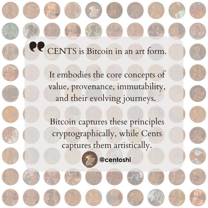 A quote over a background of coins stating "CENTS is Bitcoin in an art form. It embodies the core concepts of value, provenance, immutability, and their evolving journeys. Bitcoin captures these principles cryptographically, while Cents captures them artistically." — @centoshi