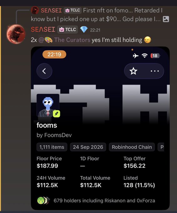 A screenshot showing a Discord chat where user SEASEI celebrates still holding the "fooms" NFT collection on Robinhood Chain at a $187.99 floor price, with the post referencing the value rising toward $1k.