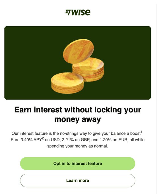 WISE advertisement promoting an interest feature with the text 'Earn interest without locking your money away,' offering 3.40% APY on USD, 2.21% on GBP, and 1.20% on EUR, with buttons to opt in or learn more.