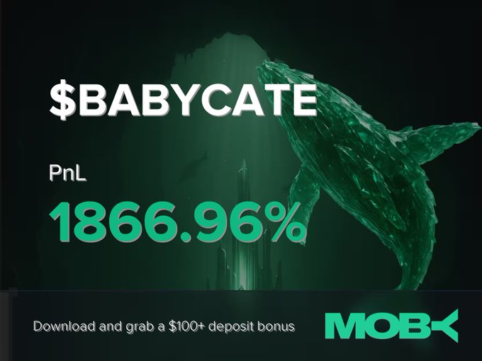 A MOBK promotional graphic features a green crystal whale and displays a $BABYCATE token PnL of 1866.96%, advertising a $100+ deposit bonus.