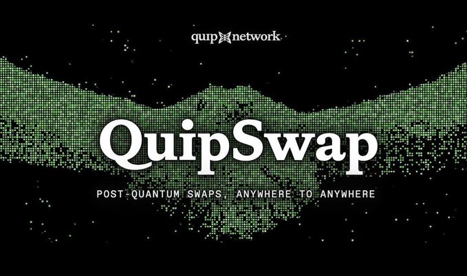A promotional banner for 'QuipSwap' by Quip Network, advertising 'Post-Quantum Swaps. Anywhere to Anywhere' against a dark starry background with green pixelated waves.