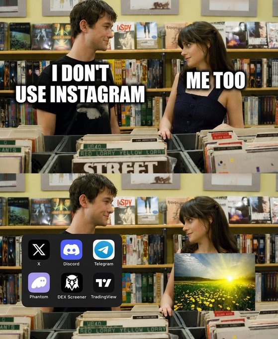 The meme shows two people in a record store where one says "I DON'T USE INSTAGRAM" and the other replies "ME TOO," while the second panel reveals that while they skip Instagram, both actually use apps like X, Discord, Telegram, Phantom, DEX Screener, and TradingView—poking fun at the common claim of being off social media while still being active on crypto-focused platforms. The "Real" caption highlights how relatable and truthful this observation is about online behavior.