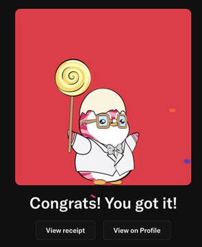 A digital sticker features a cartoon character resembling a candy with glasses holding a swirl lollipop against a red background, with the text 'Congrats! You got it!' and buttons for 'View receipt' and 'View on Profile' below.