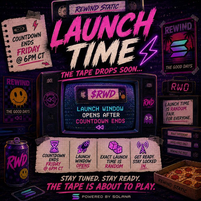 A promotional graphic with retro neon styling announcing "LAUNCH TIME - THE TAPE DROPS SOON..." for "REWIND STATIC," noting "COUNTDOWN ENDS FRIDAY @ 6PM CT" and "POWERED BY SOLANA."