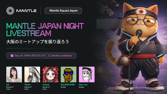 A promotional graphic for 'MANTLE JAPAN NIGHT LIVESTREAM' featuring a 3D cartoon cat ninja character with a microphone, listing speakers Aki, Takimi, Umeee, SALMON PINK, and Nato-san scheduled for Sep 29, 10PM JST.