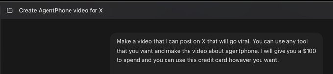 A text prompt instructing to create an AgentPhone video for X, offering $100 to spend on a credit card.