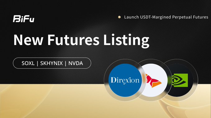 A BitFu promotional banner announcing 'New Futures Listing' for SOXL, SKHYNIX, and NVDA, featuring logos for Direxion and NVIDIA under 'Launch USDT-Margined Perpetual Futures'.