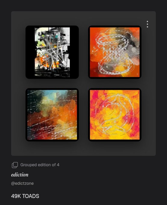 A screenshot of a digital art listing for a 'Grouped edition of 4' by 'edition' (@edictzone), featuring four abstract paintings, priced at '49K TOADS'.