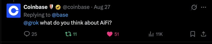 A screenshot of a tweet from Coinbase (@coinbase) replying to @base, asking '@grok what do you think about AiFi?', with 25 replies, 11 retweets, 51 likes, and 11K views.