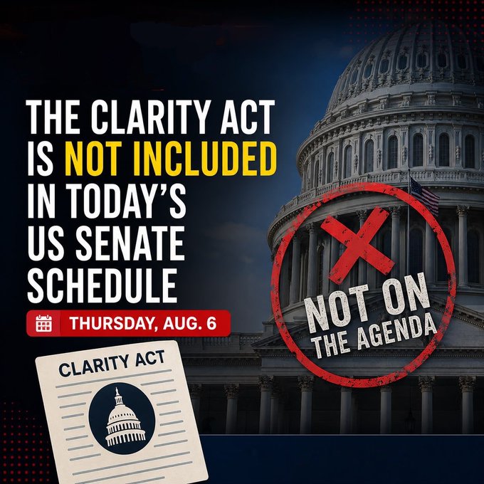 A political graphic shows the U.S. Capitol dome in the background with a bold message stating "THE CLARITY ACT IS NOT INCLUDED IN TODAY'S US SENATE SCHEDULE," dated Thursday, Aug. 6, alongside a document labeled "CLARITY ACT" and a red stamp reading "NOT ON THE AGENDA," reinforcing the breaking news that the legislation will not be considered today.
