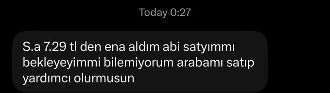 The image shows a text message dated "Today 0:27" reading: "S.a 7.29 tl den ena aldım abi satyımımı bekleyeyimmi bilemiyorum aramamı satıp yardımcı olurmusun." The Turkish message translates to asking whether to sell purchased coins bought at 7.29 lira or hold them, directly relating to the accompanying post's theme of the cycle between buying cars with coins and selling coins to buy cars.