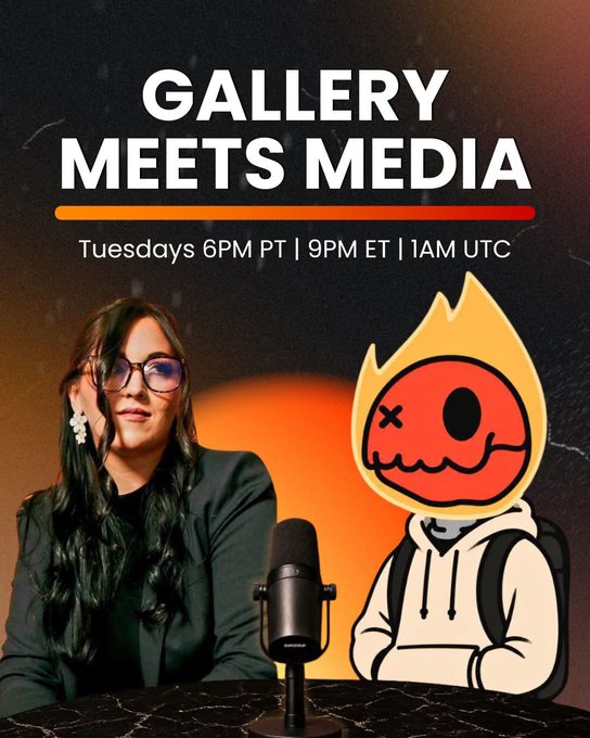 Promotional graphic for 'GALLERY MEETS MEDIA' airing Tuesdays at 6PM PT / 9PM ET / 1AM UTC, featuring a woman with glasses at a microphone alongside a flame-headed cartoon character.