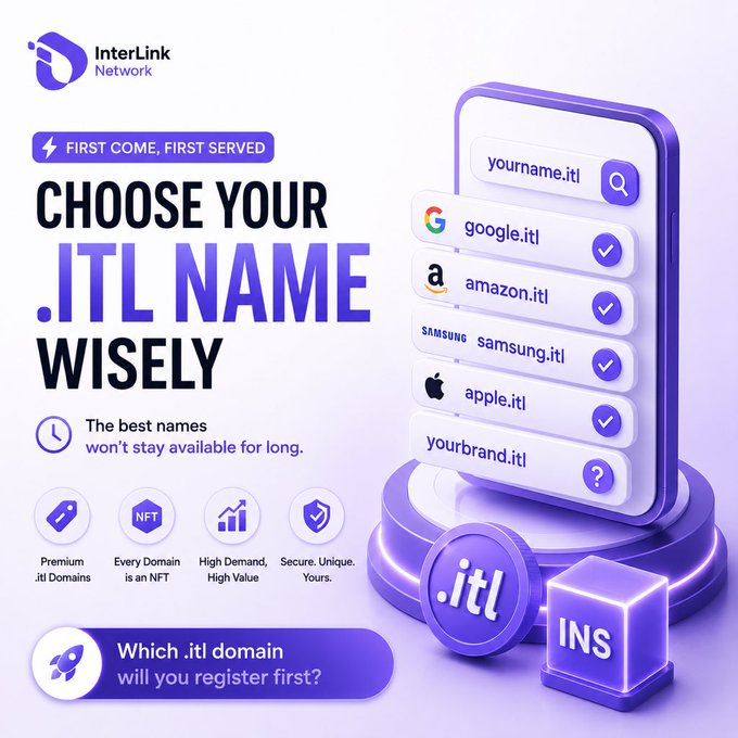 The image is a promotional graphic for InterLink Network advertising ".itl" domain registration on a first-come, first-served basis, featuring examples like "google.itl," "amazon.itl," "samsung.itl," and "apple.itl" alongside text "CHOOSE YOUR .ITL NAME WISELY" and "Which .itl domain will you register first?" to emphasize the urgency of securing premium names through INS (InterLink Name Service).