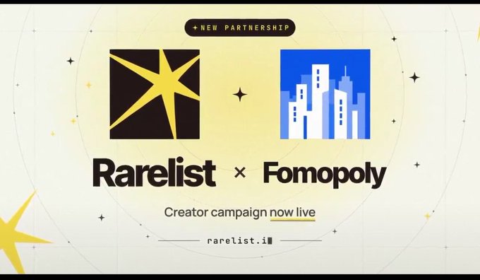 A partnership graphic reads “NEW PARTNERSHIP,” “Rarelist × Fomopoly,” “Creator campaign now live,” and “rarelist.io,” with two square logos above the names.