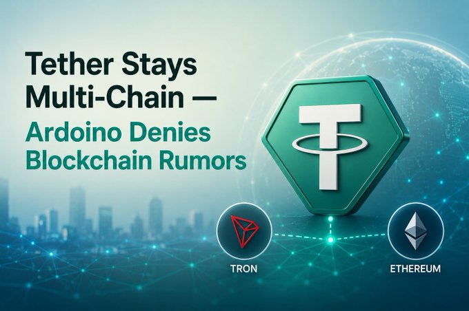 A promotional graphic for Tether titled 'Tether Stays Multi-Chain — Ardoino Denies Blockchain Rumors' featuring the Tether logo alongside Tron and Ethereum blockchain icons against a futuristic city backdrop.