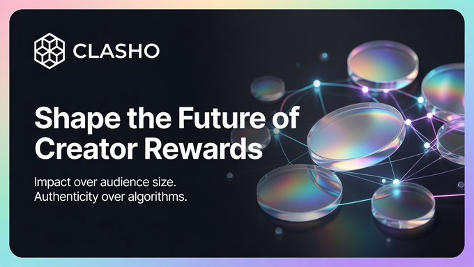 A promotional banner for CLASHO titled 'Shape the Future of Creator Rewards' with the tagline 'Impact over audience size. Authenticity over algorithms.' featuring iridescent bubble graphics.