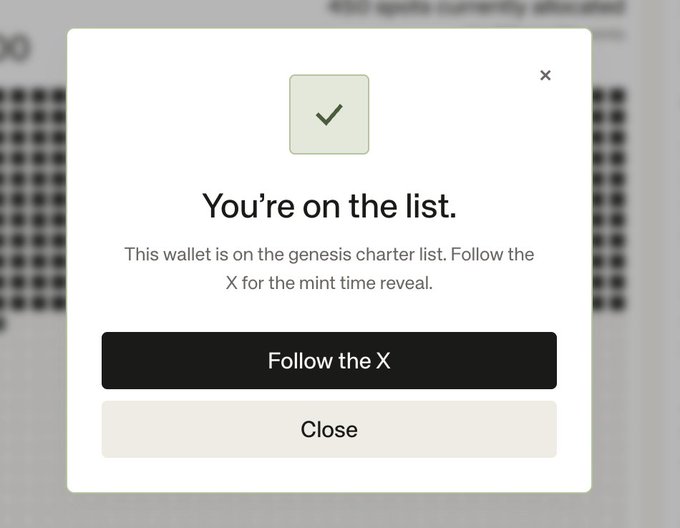 A popup dialog confirming 'You're on the list' for a genesis charter mint, with buttons to 'Follow the X' and 'Close'.