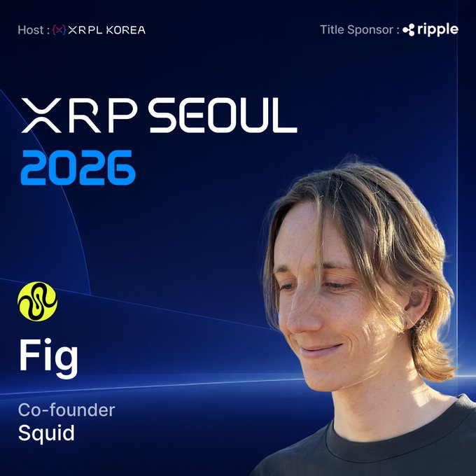 An event promotional poster for "XRP SEOUL 2026" hosted by XRPL KOREA with Ripple as the title sponsor, featuring a photo of "Fig, Co-founder of Squid."