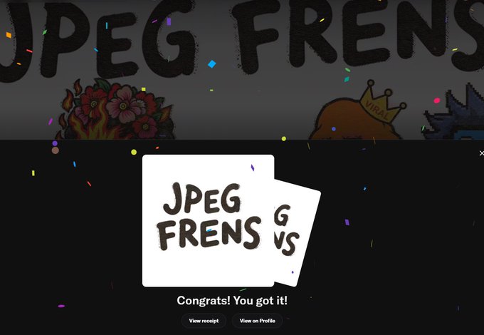 A screenshot showing a 'Congrats! You got it!' confirmation pop-up for 'JPEG FRENS,' a digital NFT collection featuring pixel art characters.