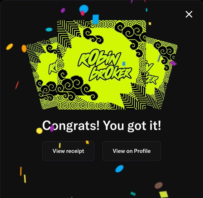 A celebratory digital card reading "Congrats! You got it!" displays neon yellow cards branded with the "Robin Broker" name amid colorful confetti, with buttons to "View receipt" or "View on Profile." The image ties to the post as proof of a successful NFT sweep of the @r0binbr0ker collection, humorously hoping the project will "cook" while emphasizing "NFA" (Not Financial Advice).