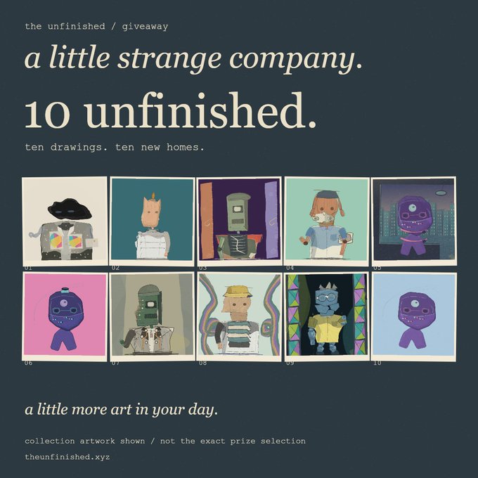 A promotional graphic for 'a little strange company' advertises a giveaway of '10 UNFINISHED' drawings, displaying a grid of 10 colorful character illustrations.