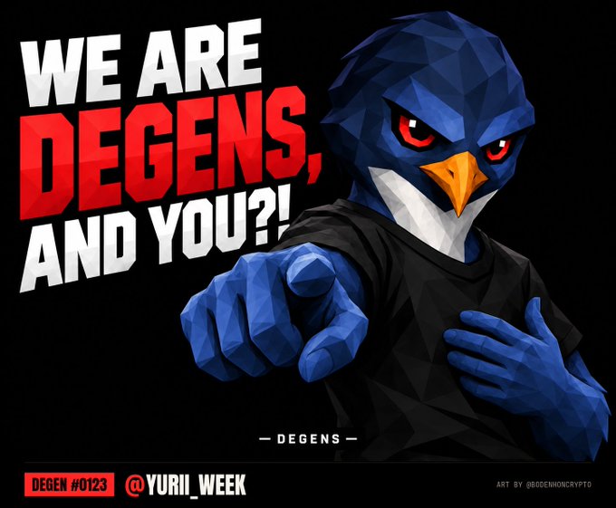 A digital illustration of an anthropomorphic blue bird wearing a black shirt points aggressively at the viewer against a black background, accompanied by the bold text 'WE ARE DEGENS, AND YOU?!' and handles like '@YURII_WEEK'.