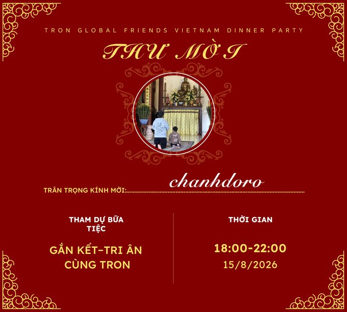 A red invitation card for the Tron Global Friends Vietnam Dinner Party featuring 'THƯ MỜI' (invitation) text, a photo of a shrine, and details for the event on 15/8/2026 from 18:00-22:00 with the theme 'GẮN KẾT - TRI ÂN CÙNG TRON'.