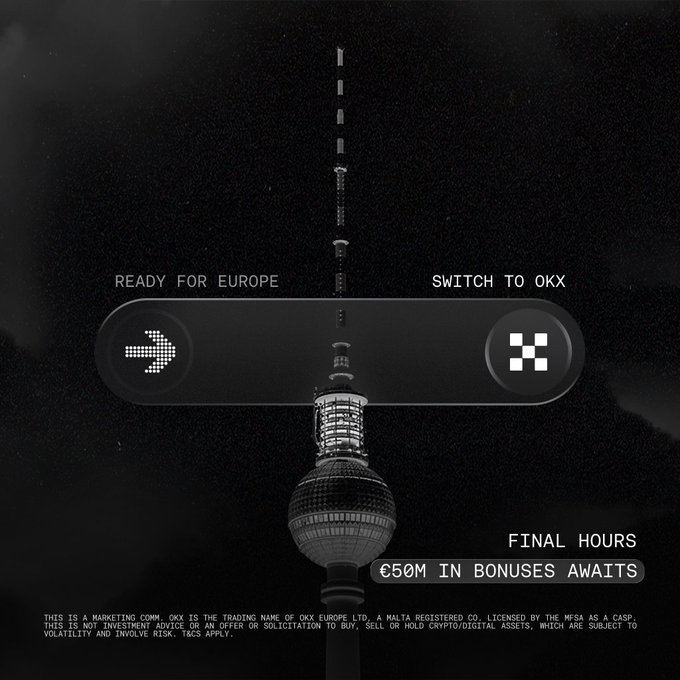 The image features a black-and-white photograph of the Berlin TV Tower (Fernsehturm) overlaid with a switch/toggle graphic between two crypto platform logos, promoting OKX with the text "READY FOR EUROPE" and "SWITCH TO OKX," along with "FINAL HOURS €50M IN BONUSES AWAITS." This visually reinforces the post's urgency about the final day of OKX's €50M European promotion offering 8% deposit bonuses to encourage users to switch platforms.