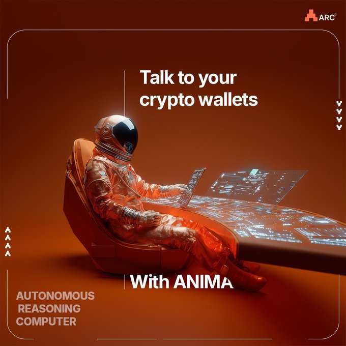 A retro-futuristic promotional graphic shows an astronaut at a holographic console with text reading 'Talk to your crypto wallets With ANIMA' and 'AUTONOMOUS REASONING COMPUTER,' branded with the ARC logo.