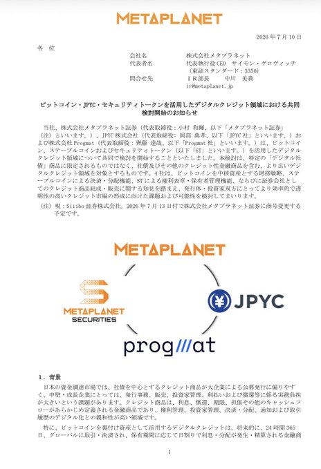 The image shows an official Japanese press release dated July 10, 2026, from JPYC Co., Ltd., announcing the start of joint consideration with Metaplanet, Metaplanet Securities, and Progmat to develop a digital credit (stablecoin) utilizing Bitcoin and JPYC, targeting a planned launch by August 13, 2026. The document features the company logos for Metaplanet Securities, JPYC, and Progmat, and outlines background information on Japan's tokenized fund market.