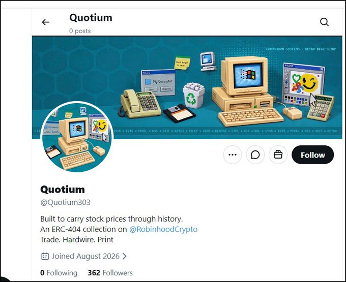 A Twitter/X profile page for "Quotium" (@Quotium303) is displayed, showing 362 followers, 0 posts, and an August 2026 join date, with a banner featuring retro 90s-style computer and MS Paint illustrations and the tagline "Built to carry stock prices through history." The image illustrates the post's reference to the project, highlighting its early-stage status with only 362 followers and no posts yet.
