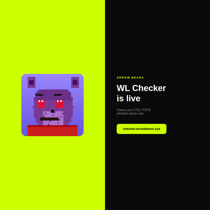 A pixelated purple bear avatar sits on a bright green background alongside text reading "ARROW BEARS / WL Checker is live / Check your GTD / FCFS whitelist status now" with a button linking to "checker.arrowbears.xyz," announcing the launch of their whitelist eligibility tool.