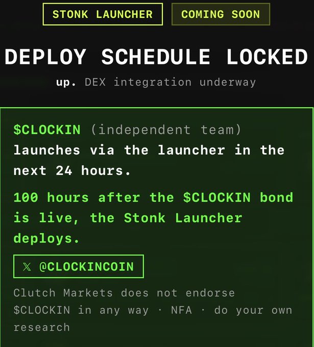 A crypto announcement image from the Stonk Launcher (Coming Soon) declaring "DEPLOY SCHEDULE LOCKED," with green text stating that "$CLOCKIN (independent team) launches via the launcher in the next 24 hours" and that the Stonk Launcher deploys "100 hours after the $CLOCKIN bond is live," linking to @CLOCKINCOIN. This directly supports the accompanying post by confirming that $CLOCKIN is the next token launching through the Stonk Launcher platform.