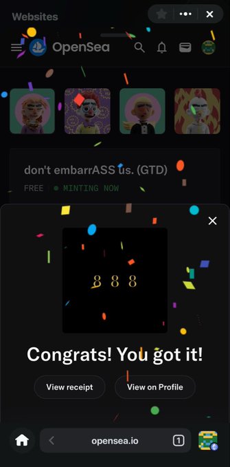 A screenshot from the OpenSea mobile app showing a confetti animation with 'Congrats! You got it!' message after minting or purchasing an item, featuring a digital collectible with the number '888'.